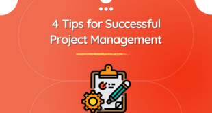 4 Tips for Successful Project Management