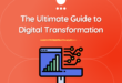 The Ultimate Guide to Digital Transformation