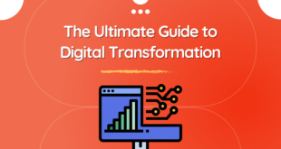 The Ultimate Guide to Digital Transformation